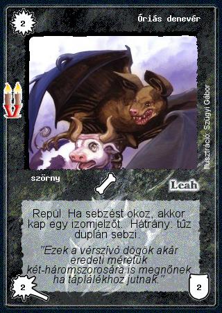 Kiadás: Régmúlt, Alappakli, 8. kiadás, Alappakli, 9. kiadás (Végzetúr)
Gyakoriság: gyakori