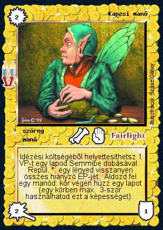 Kiadás: Régmúlt, Alappakli, 8. kiadás
Gyakoriság: nem gyakori