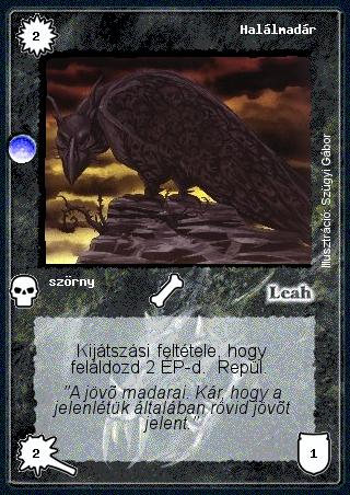 Kiadás: Árnyékhold, Túlélők Földje
Gyakoriság: gyakori