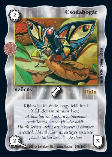 Kiadás: Árnyékhold, Túlélők Földje
Gyakoriság: gyakori