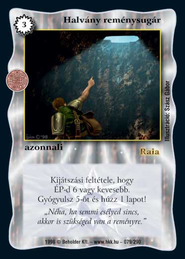 Kiadás: Árnyékhold, Túlélők Földje
Gyakoriság: gyakori