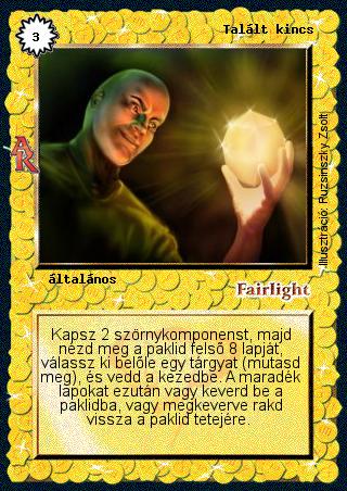 Kiadás: Alanori Krónika
Gyakoriság: ritka