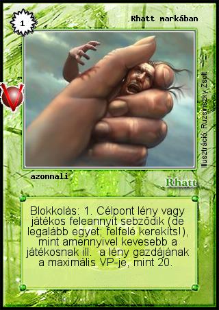 Kiadás: Legendák Völgye, Alappakli, 8. kiadás
Gyakoriság: gyakori