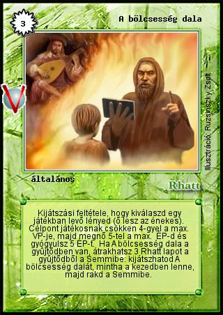 Kiadás: Legendák Völgye, Alappakli, 8. kiadás
Gyakoriság: nem gyakori