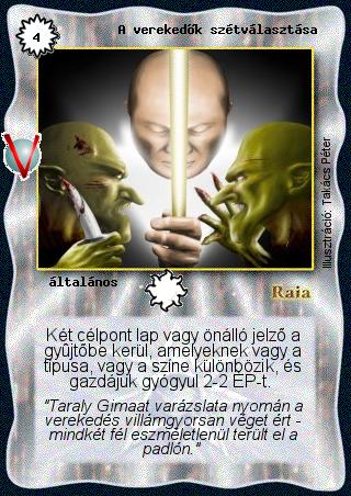 Kiadás: Legendák Völgye
Gyakoriság: nem gyakori