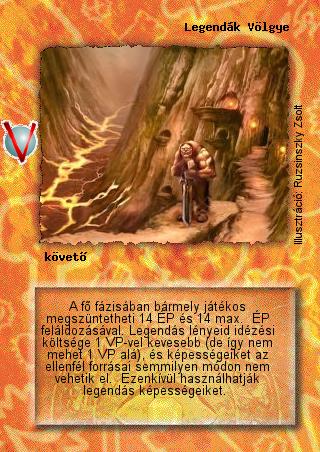 Kiadás: Legendák Völgye
Gyakoriság: nem gyakori