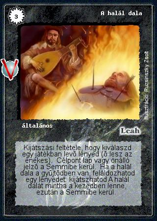 Kiadás: Legendák Völgye, Alappakli, 8. kiadás
Gyakoriság: nem gyakori