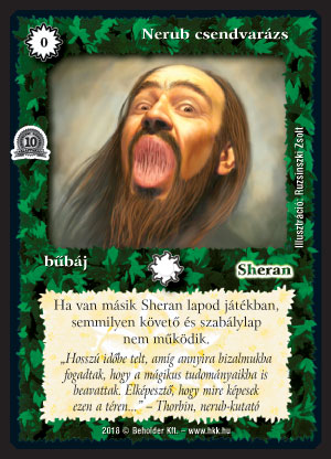 Kiadás: Legendák Völgye, Alappakli, 10. kiadás
Gyakoriság: nem gyakori