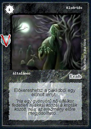 Kiadás: Legendák Völgye, Alappakli, 8. kiadás
Gyakoriság: nem gyakori