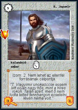 Kiadás: Legendák Völgye
Gyakoriság: ritka