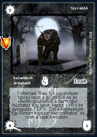 Kiadás: Legendák Völgye
Gyakoriság: ritka