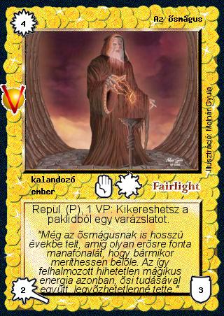 Kiadás: Legendák Völgye
Gyakoriság: ritka