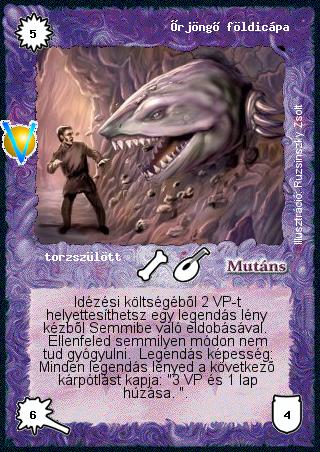 Kiadás: Legendák Völgye
Gyakoriság: ritka