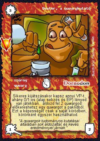 Kiadás: Legendák Völgye
Gyakoriság: ritka