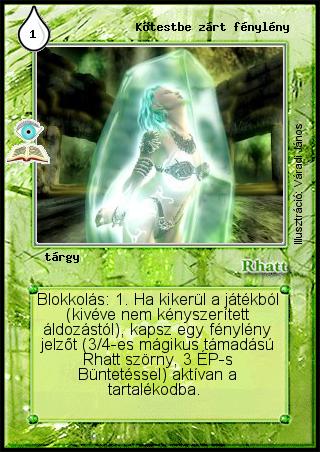 Kiadás: Az illúziók világa (Zén)
Gyakoriság: ritka