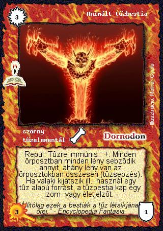 Kiadás: A pusztulás fellegvára (Zén)
Gyakoriság: ritka