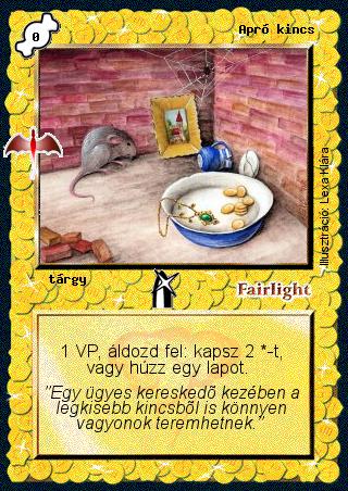 Kiadás: Sárkánymágia, Alappakli, 8. kiadás, Alappakli, 9. kiadás (Végzetúr)
Gyakoriság: gyakori