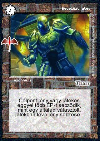 Kiadás: Sárkánymágia, Alappakli, 8. kiadás
Gyakoriság: gyakori