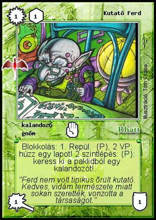 Kiadás: Sárkánymágia, Alappakli, 8. kiadás
Gyakoriság: gyakori