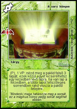 Kiadás: Sárkánymágia
Gyakoriság: gyakori