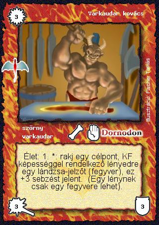Kiadás: Sárkánymágia
Gyakoriság: nem gyakori