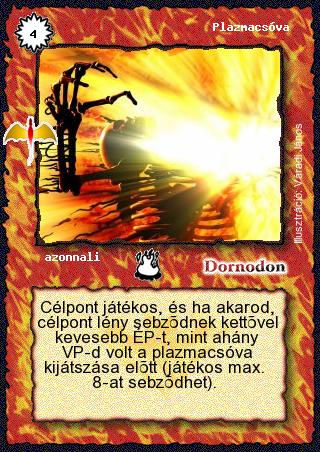 Kiadás: Sárkánymágia, Alappakli, 8. kiadás
Gyakoriság: ritka