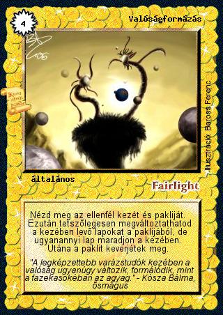 Kiadás: Sárkánymágia
Gyakoriság: ultra ritka