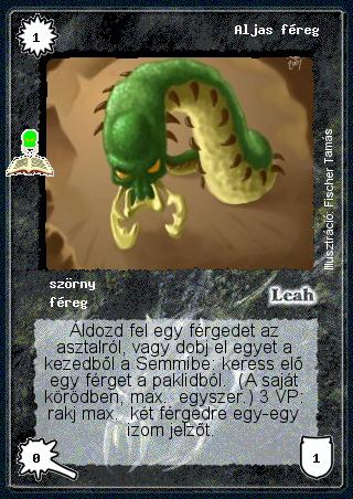 Kiadás: A férgek háborúja (Zén)
Gyakoriság: ritka