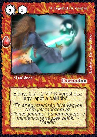 Kiadás: Zu'lit kincse
Gyakoriság: gyakori