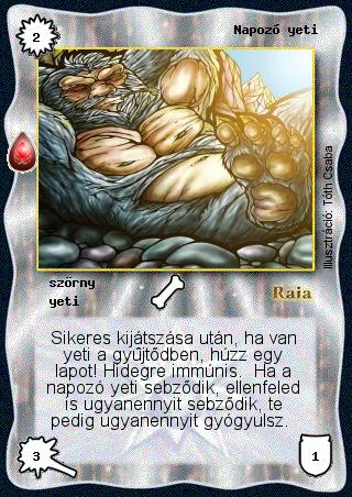 Kiadás: Zu'lit kincse
Gyakoriság: gyakori