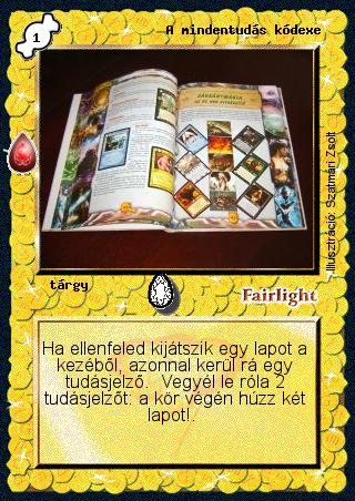 Kiadás: Zu'lit kincse
Gyakoriság: gyakori