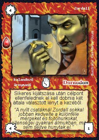 Kiadás: Zu'lit kincse
Gyakoriság: gyakori