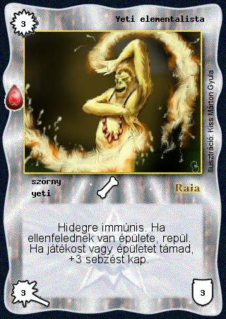 Kiadás: Zu'lit kincse
Gyakoriság: gyakori