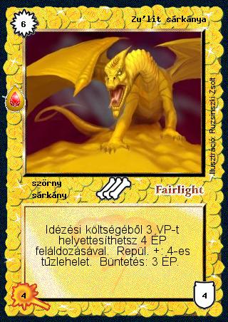 Kiadás: Zu'lit kincse, Védnök 2025
Gyakoriság: ritka