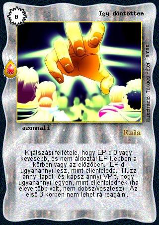 Kiadás: Zu'lit kincse
Gyakoriság: ritka