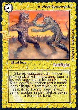 Kiadás: Zu'lit kincse
Gyakoriság: ultra ritka