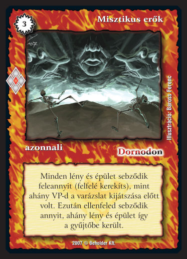 Kiadás: Misztikus Erők
Gyakoriság: nem gyakori