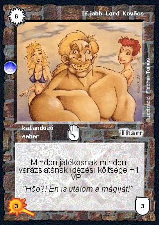 Kiadás: Árnyékhold, Túlélők Földje
Gyakoriság: ritka