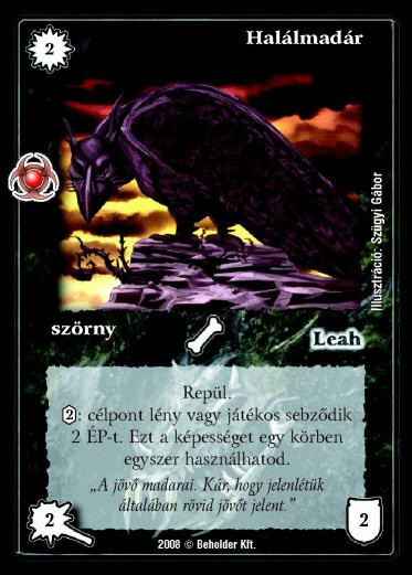 Kiadás: Újjászületés
Gyakoriság: gyakori