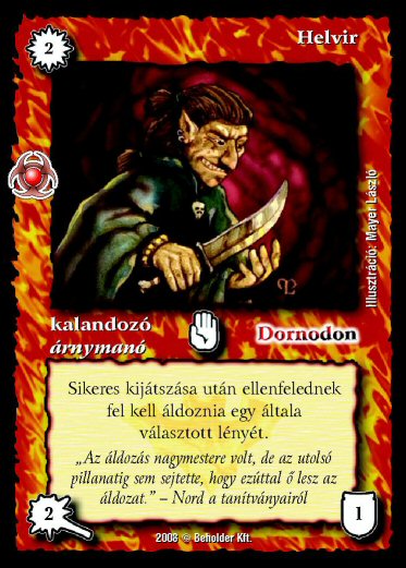 Kiadás: Újjászületés
Gyakoriság: gyakori