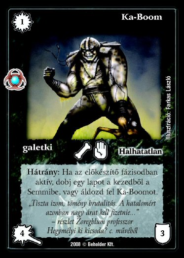 Kiadás: Újjászületés
Gyakoriság: gyakori