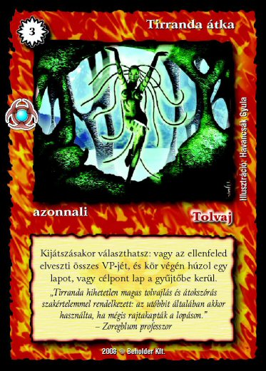 Kiadás: Újjászületés
Gyakoriság: gyakori