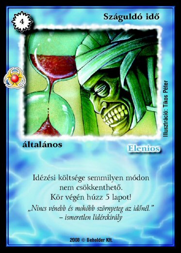 Kiadás: Újjászületés
Gyakoriság: ritka