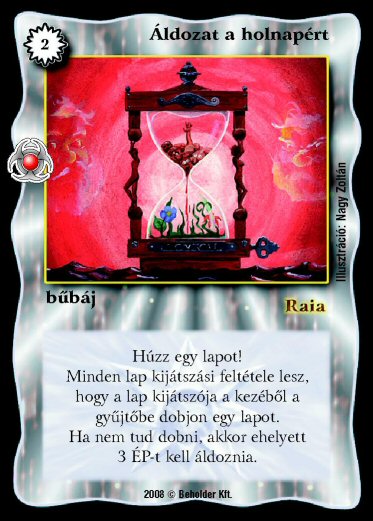 Kiadás: Újjászületés
Gyakoriság: nem gyakori