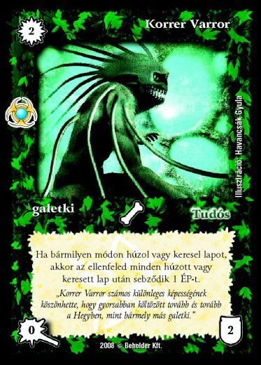 Kiadás: Újjászületés
Gyakoriság: ritka