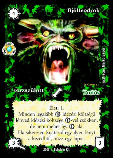 Kiadás: Újjászületés
Gyakoriság: ritka