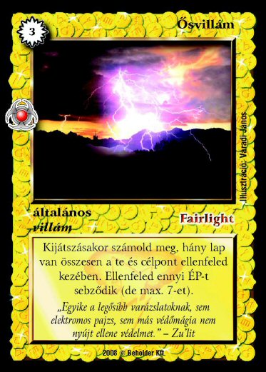 Kiadás: Újjászületés
Gyakoriság: nem gyakori