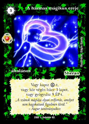 Kiadás: Újjászületés
Gyakoriság: ritka