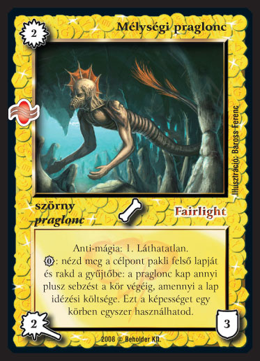 Kiadás: Tengermély
Gyakoriság: gyakori