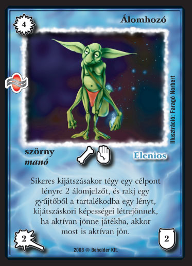 Kiadás: Tengermély
Gyakoriság: nem gyakori